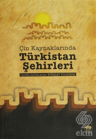 Çin Kaynaklarında Türkistan Şehirleri