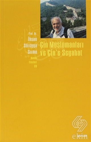 Çin Müslümanları ve Çin\'e Seyahat