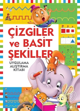 Çizgiler ve Basit Şekiller / Uygulama - Alıştırma