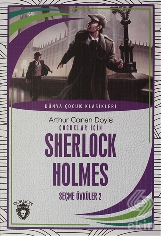 Çocuklar İçin Sherlock HolmesSeçme Öyküler 2