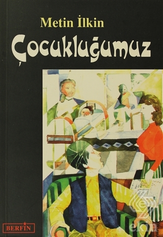 Çocukluğumuz