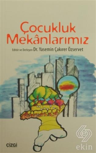 Çocukluk Mekanlarımız