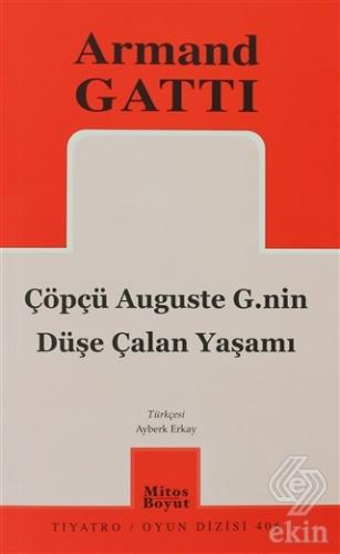 Çöpçü Auguste G.nin Düşe Çalan Yaşamı