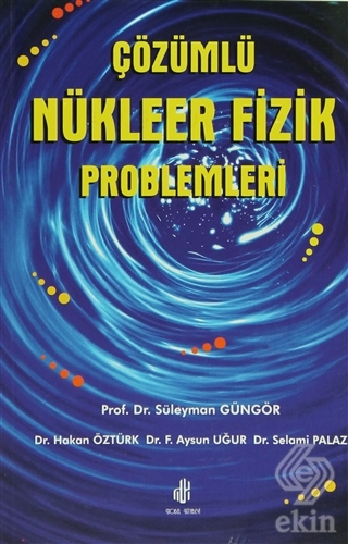 Çözümlü Nükleer Fizik Problemleri