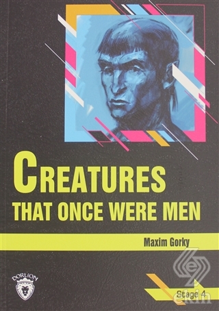 Creatures That Once Were Men Stage 4