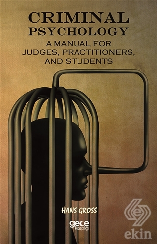 Criminal Psychology: A Manual For Judges, Practiti