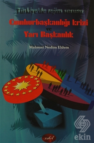 Cumhurbaşkanlığı Krizi ve Yarı Başkanlık