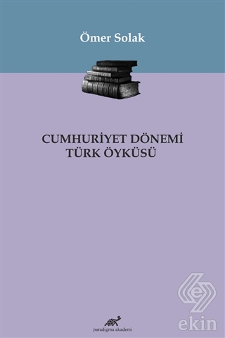 Cumhuriyet Dönemi Türk Öyküsü