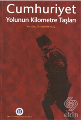 Cumhuriyet Yolunun Kilometre Taşları