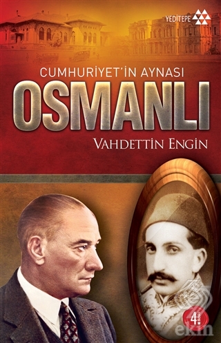 Cumhuriyet\'in Aynası Osmanlı
