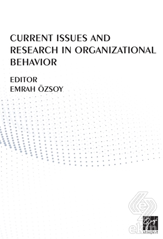 Current Issues And Research In Organizational Beha