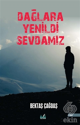 Dağlara Yenildi Sevdamız