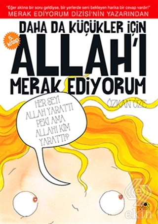 Daha da Küçükler İçin Allah\'ı Merak Ediyorum 5. Ki