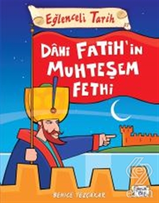 Dahi Fatih\'in Muhteşem Fethi - Eğlenceli Tarih