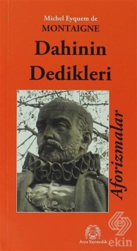 Dahinin Dedikleri Aforizmalar