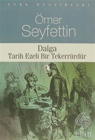 Dalga Tarih Ezeli Bir Tekerrürdür