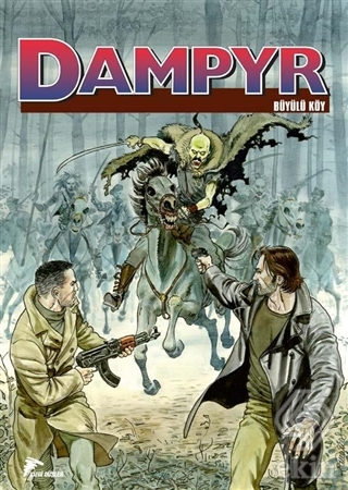 Dampyr 8 - Büyülü Köy - Dünyanın Kralı