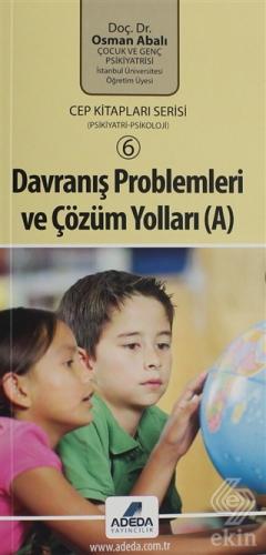 Davranış Problemleri ve Çözüm Yolları (A)