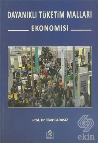 Dayanıklı Tüketim Malları Ekonomisi