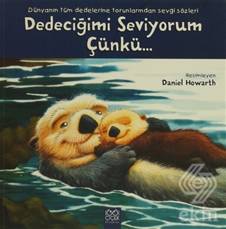 Dedeciğimi Seviyorum Çünkü