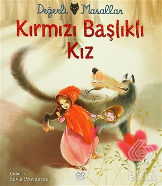 Değerli Masallar - Kırmızı Başlıklı Kız