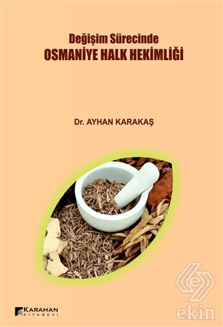 Değişim Sürecinde Osmaniye Halk Hekimliği