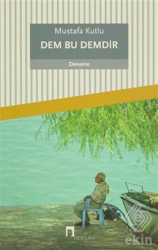 Dem Bu Demdir