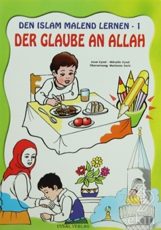 Den Islam Malend Lernen - Den Glaube An Allah 1