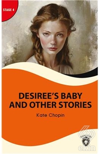 Desiree\'s Baby And Other Stories - Stage 4