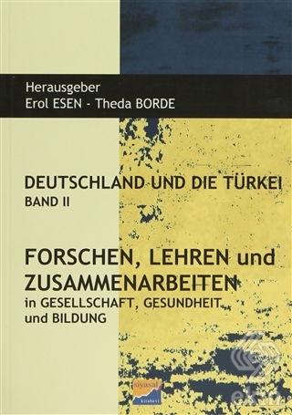 Deutschland und Die Türkei Band 2 Forschen Lehren