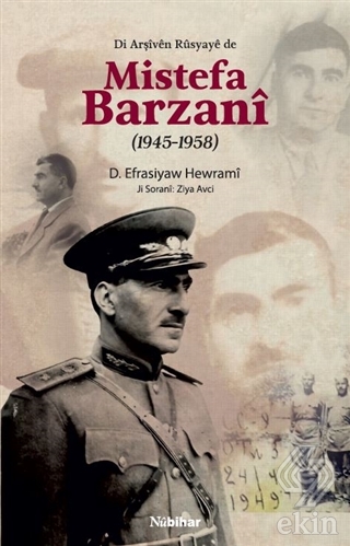 Di Arşiven Rusyaye de Mistefa Barzani (1945-1958)