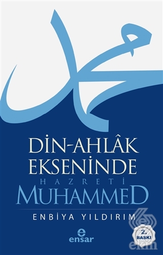 Din-Ahlak Ekseninde Hazreti Muhammed