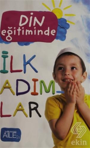 Din Eğitiminde İlk Adımlar