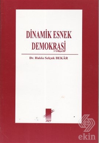 Dinamik Esnek Demokrasi