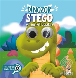 Dinozor Stego ve Sevimli Dostları - Bu Kocaman Göz