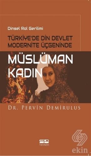 Dinsel Rol Gerilimi Türkiye\'de Din Devlet Modernit