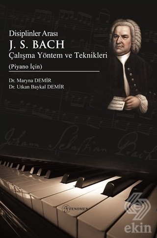Disiplinler Arası J. S. Bach Çalışma Yöntem ve Tek