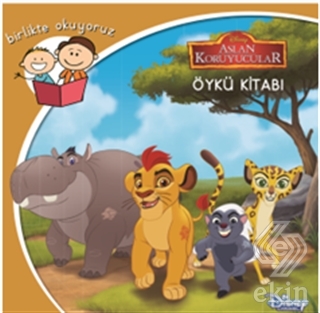 Disney Birlikte Okuyoruz Aslan Koruyucular