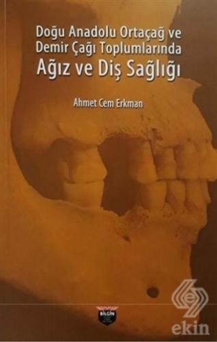 Doğu Anadolu Ortaçağ ve Demir Çağı Toplumlarında A