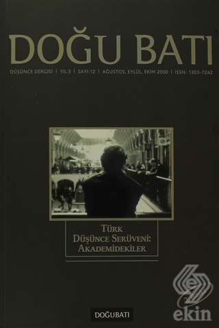 Doğu Batı Düşünce Dergisi Sayı: 12 Akademidekiler