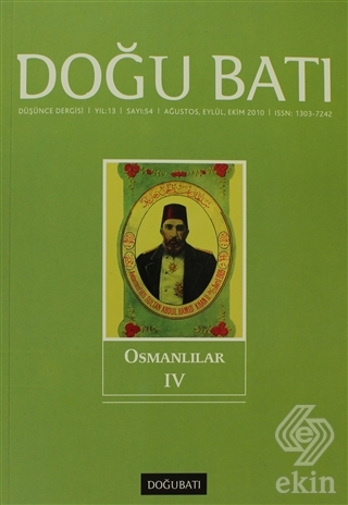 Doğu Batı Düşünce Dergisi Sayı: 54 Osmanlılar 4