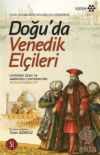 Doğu\'da Venedik Elçileri