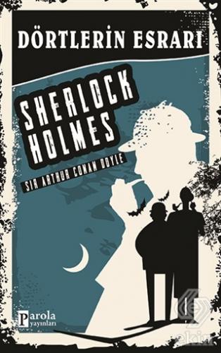 Dörtlerin Esrarı - Sherlock Holmes