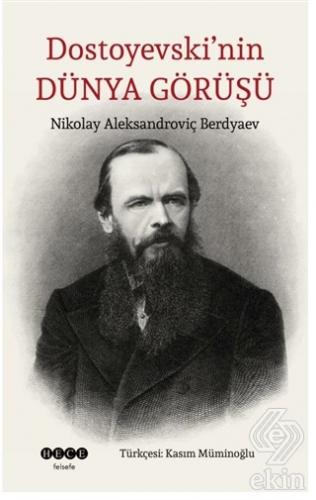 Dostoyevski'nin Dünya Görüşü