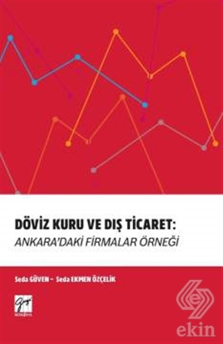 Döviz Kuru ve Dış Ticaret: Ankara\'daki Firmalar Ör