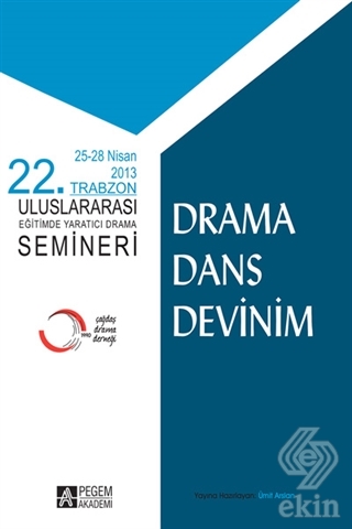 Drama Dans Devinim - 25-28 Nisan 2013 22. Trabzon