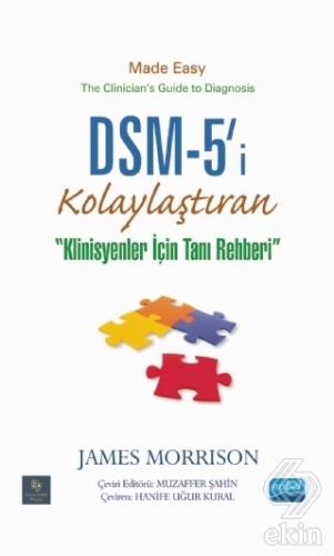 DSM-5\'i Kolaylaştıran Klinisyenler için Tanı Rehbe