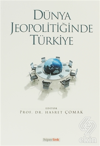 Dünya Jeopolitiğinde Türkiye