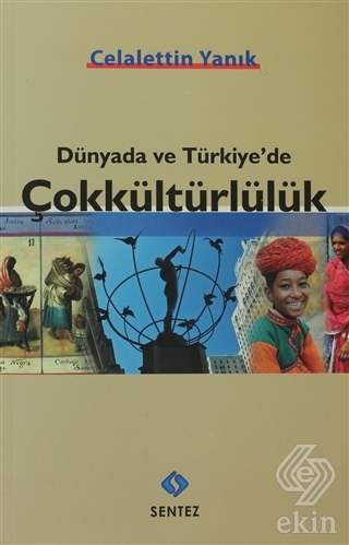 Dünyada ve Türkiye\'de Çokkültürlülük