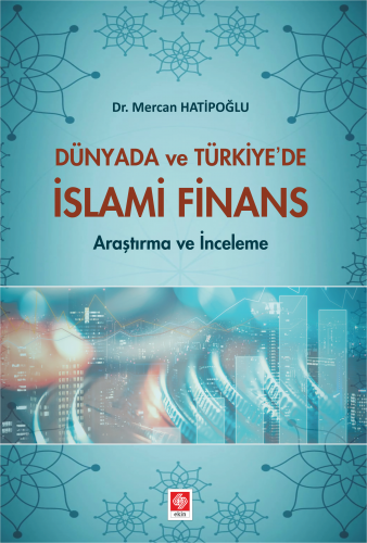 Dünyada ve Türkiyede İslami Finans